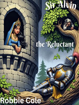 cover image of Sir Alvin the Reluctant